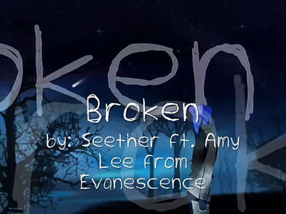 Broken - Seether ft. Amy Lee (lyrics)