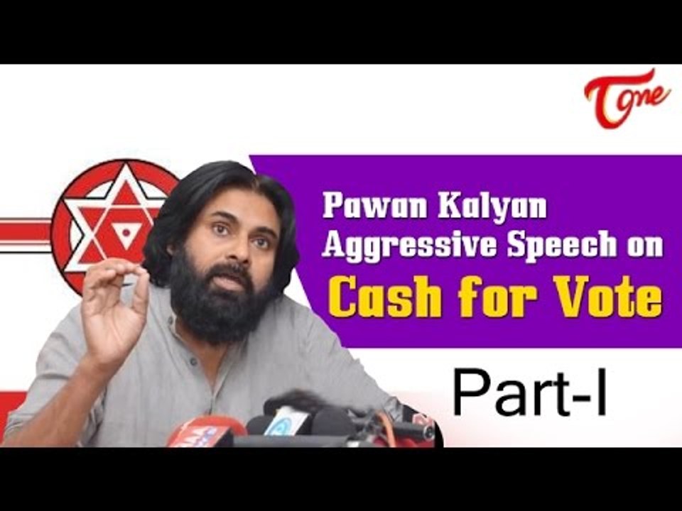 Pawan Kalyan aggressive speech || Cash for Vote, Phone Tapping || Part 01
