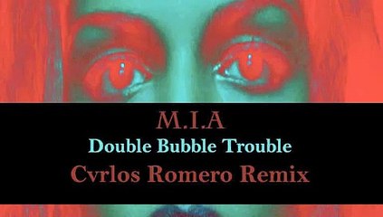 M.I.A-Double Bubble Trouble (Cvrlos Romero Remix) [Trap/Twerk] by ROWNEK