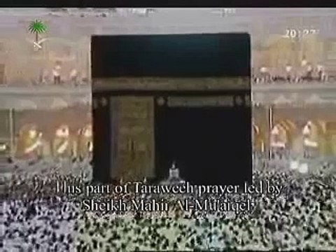 Makkah Taraweeh Night 29 - Sheikh Mahir