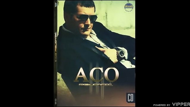 Aco Pejovic - Da si tu - (Audio 2010)