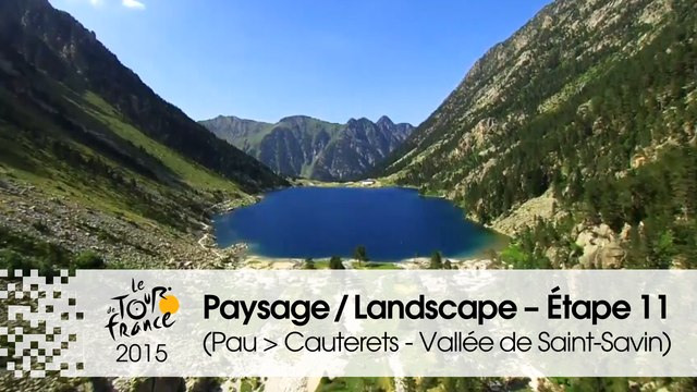 Paysage du jour / Landscape of the day - Étape 11 (Pau > Cauterets - Vallée de Saint-Savin) - Tour de France 2015