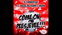 DJ Marvega feat. Nicolas Isimat-Mirin - Come On Peesjevee!!