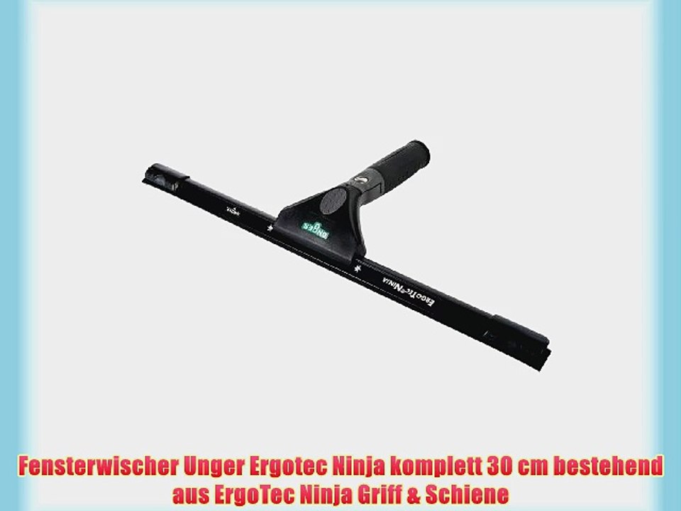 Fensterwischer Unger Ergotec Ninja komplett 30 cm bestehend aus ErgoTec Ninja Griff