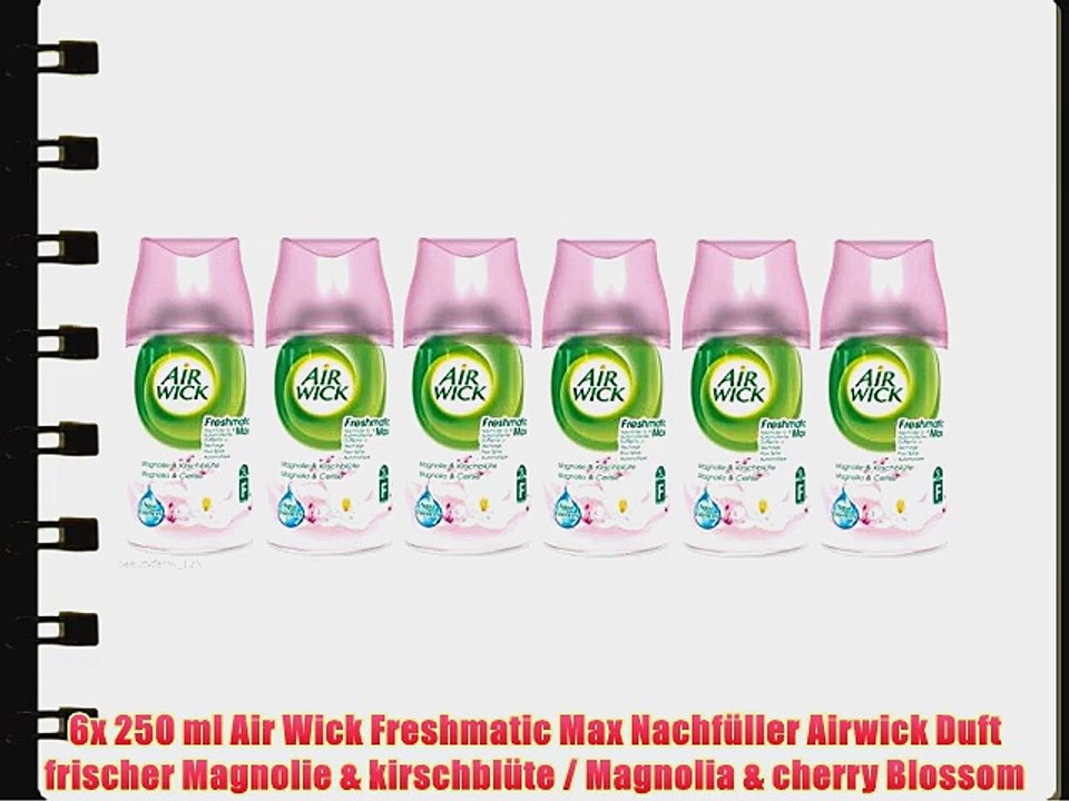 6x 250 ml Air Wick Freshmatic Max Nachf?ller Airwick Duft frischer Magnolie