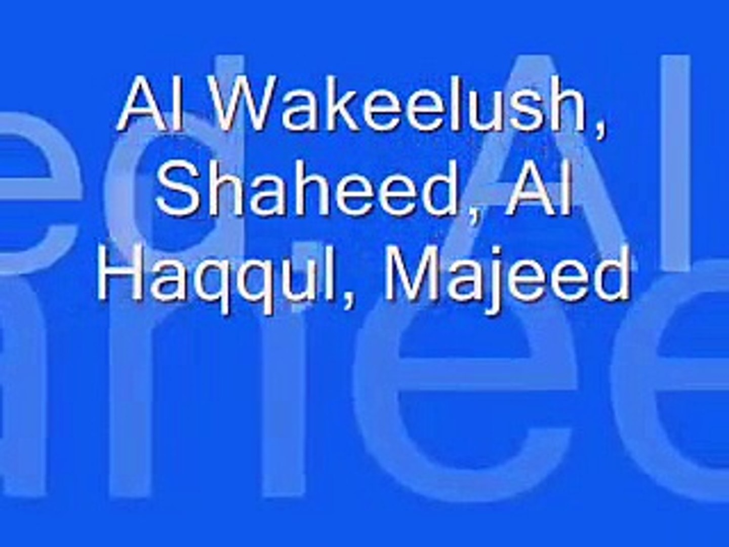 Lyric 99 Names Of Allah By Kamal Uddin Video Dailymotion