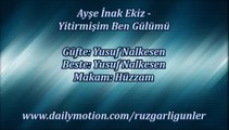 Ayşe İnak Ekiz-Yitirmişim Ben Gülümü