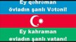 Alt Yazılı Azərbaycan Ulusal Marşı Türkiye Türkçesi ve Azerbaycan Türkçesi