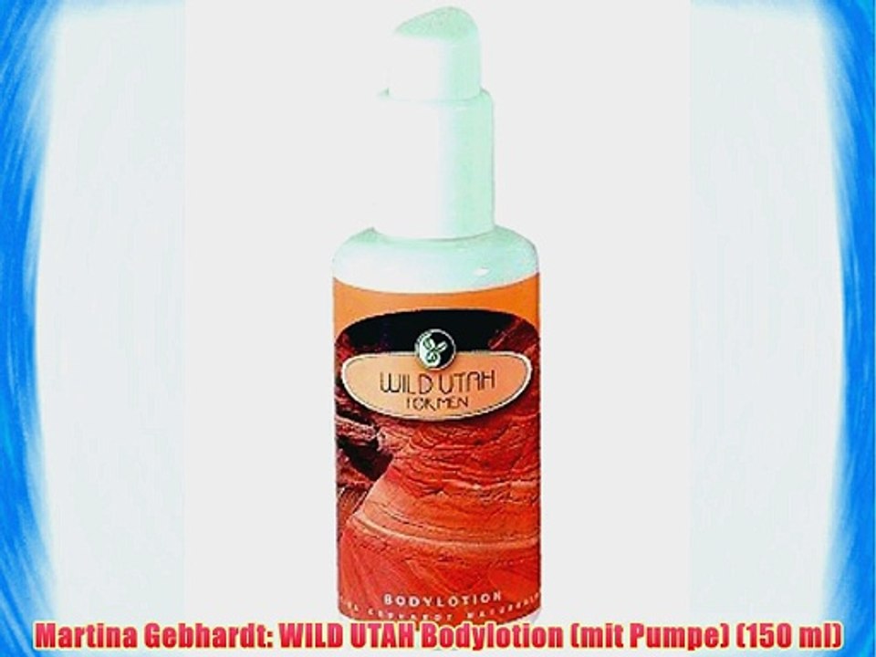 Martina Gebhardt: WILD UTAH Bodylotion (mit Pumpe) (150 ml)