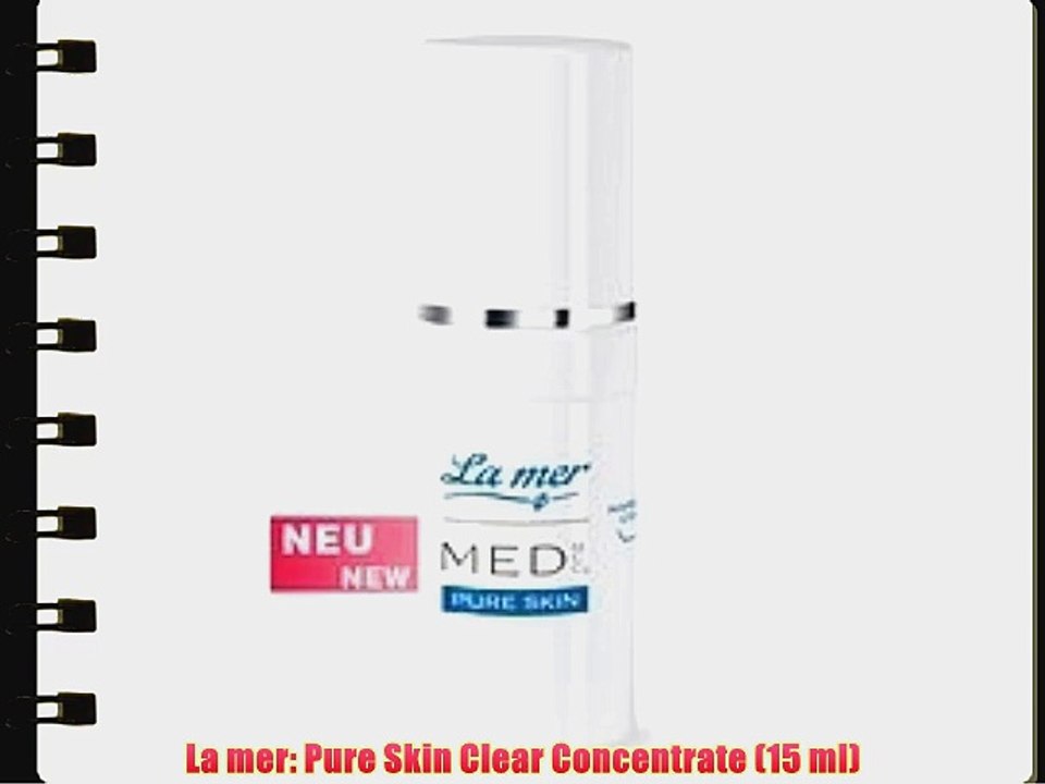 La mer: Pure Skin Clear Concentrate (15 ml)