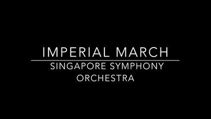 Singapore Symphony Orchestra - Imperial March