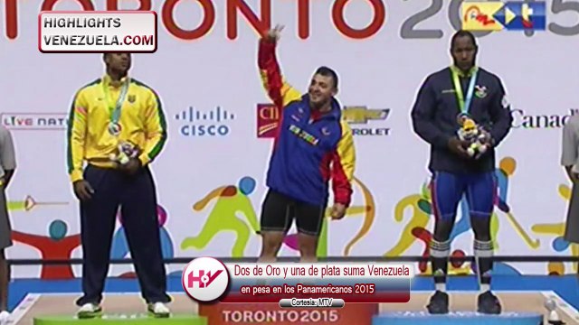 Highlights Panamericanos Dos de Oro y una de plata suma Venezuela en pesas