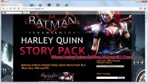 Unlock/Install Batman Arkham Knight Harley Quinn Story Pack DLC Free