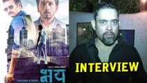 Vineet Sharma Talks About Bhay - Upcoming Marathi Movie - Abhijeet Khandkekar, Satish Rajwade,