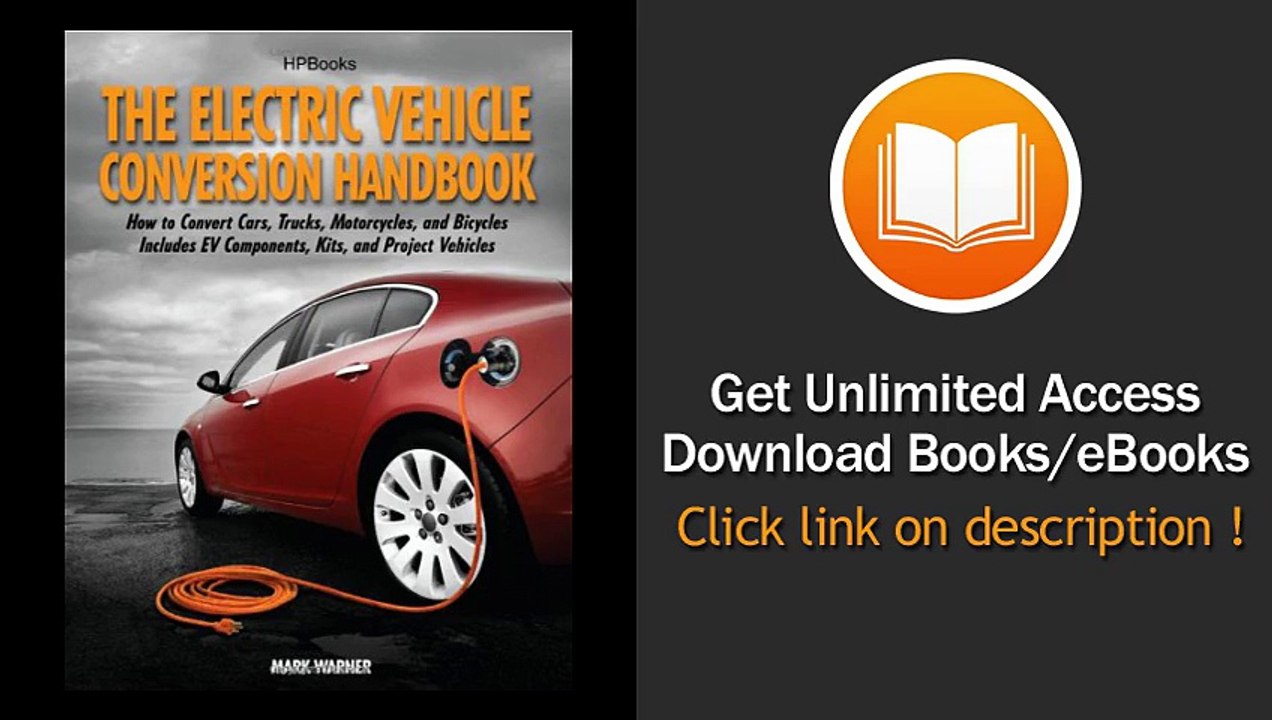 [Download PDF] The Electric Vehicle Conversion Handbook HP1568 video