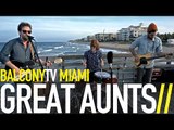 GREAT AUNTS - SCOREBOARD (BalconyTV)