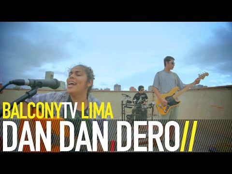 DAN DAN DERO - LA CHICA QUE GUSTA DE CHICAS QUE NO GUSTAN DE CHICAS (BalconyTV)