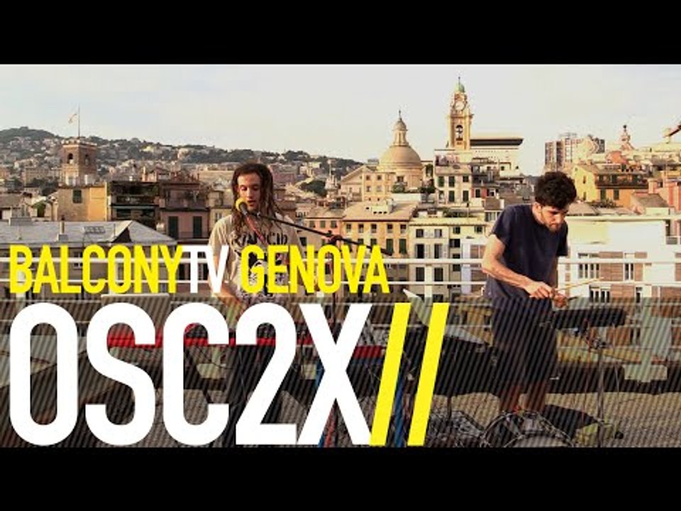 OSC2X - I NEVER FELT LIKE THIS (BalconyTV)