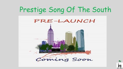 Prestige Song Of The South Begur Road Bangalore