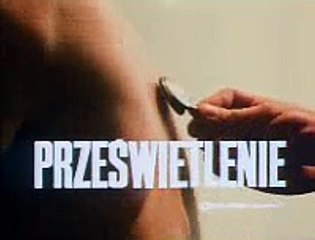 Krzysztof Kieślowski - Prześwietlenie (1974) cz.1
