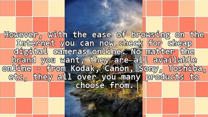 Find Cheap Digital Cameras On The Internet