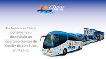 Autocares Chaos - Alquiler autobuses Madrid - Autocares para viajes por España