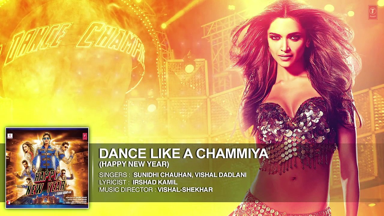 ExclusiveDance Like a Chammiya Full AUDIO Song Happy New Year Shah Rukh Khan