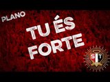 SÓCIO TORCEDOR - TU ÉS FORTE