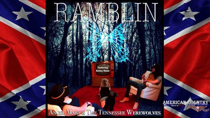 Angel Mary & The Tennessee Werewolves - Ramblin