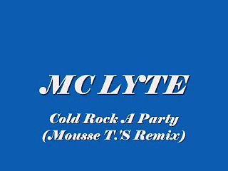 MC LYTE  Cold Rock A Party (Mousse T.'S Laid Back Mix)