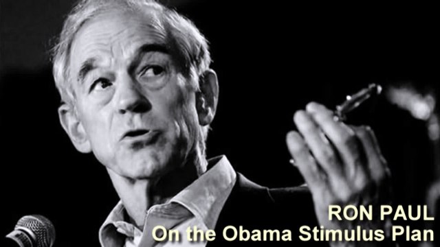 Ron Paul on the Obama Stimulus Plan