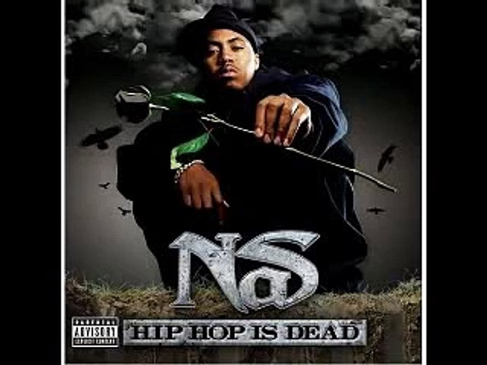 Nas - Hip Hop is Dead (Dirty)
