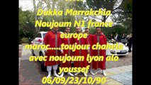 Dakka Marrakchia Noujoum *****2013 lyon france europe maroc.. dima noujoum alo 0609231090