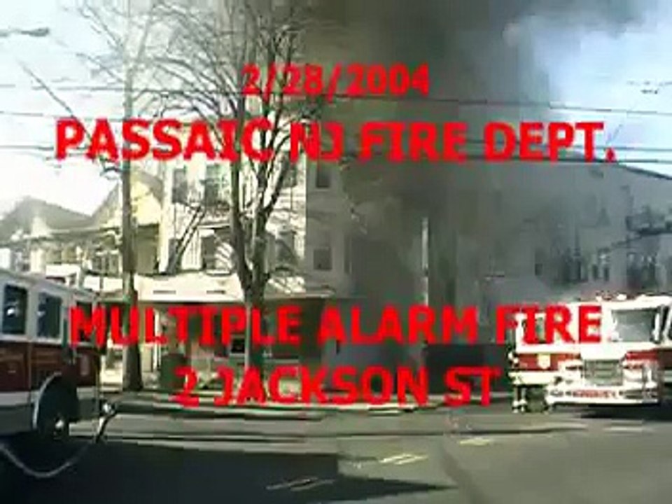 PASSAIC NJ FIRE DEPT 2 JACKSON ST Heavy fire in the rear 2/28/04