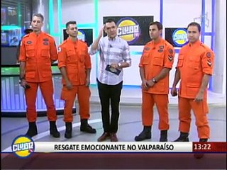 Resgate emocionante no Valparaíso