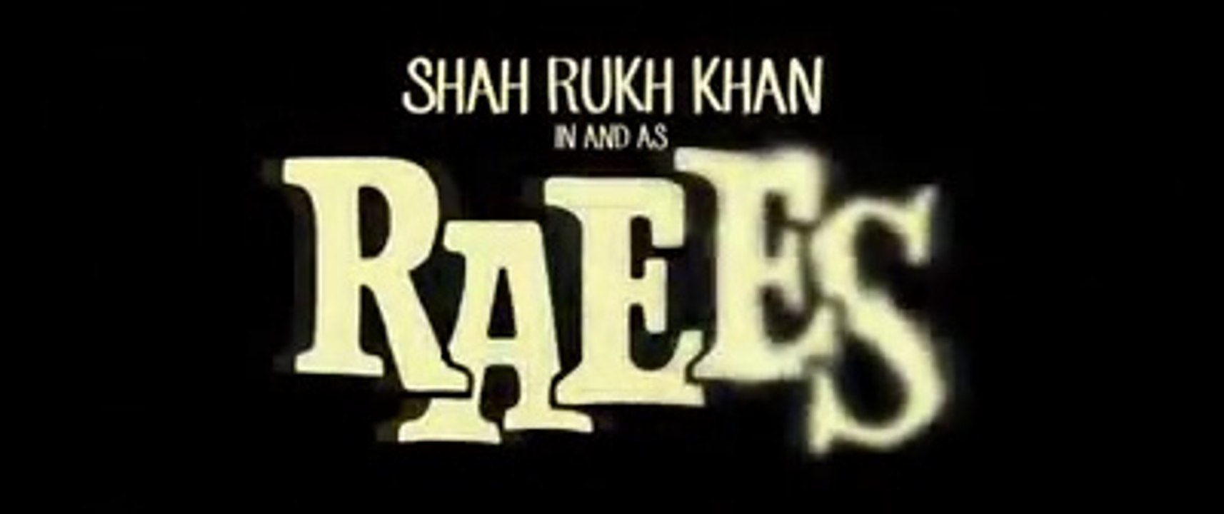 Raees Offitial Teaser (Ayan Chaudhary)