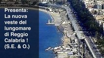 La Nuova Veste Del Lungomare Di Reggio Calabria -S.E. & O.-