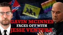 Gavin McInnes Faces Off with Jesse Ventura on the Confederate Flag, Immigration and Gay Marriage