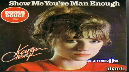 Karen Cheryl - Show Me You're Man Enough (REMIX)