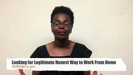 Looking for a Legitimate Honest Way to Earn from Home Cash F