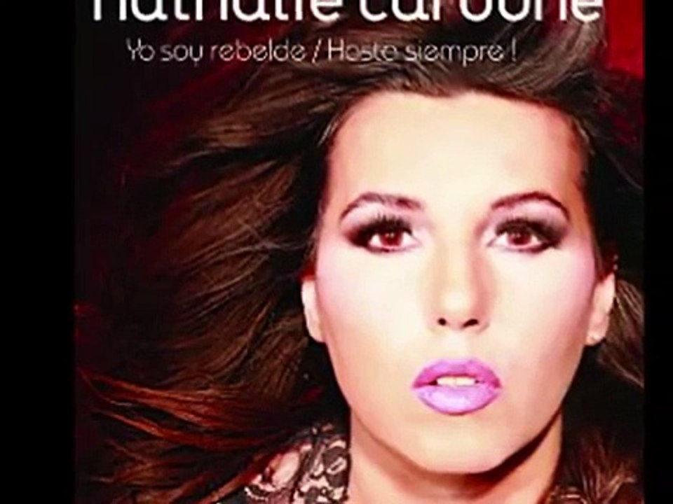 Nathalie Cardone- YO SOY REBELDE