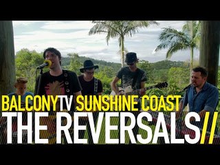 THE REVERSALS - SQUEEZE (BalconyTV)