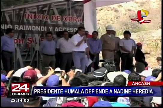 Áncash: Ollanta Humala defiende a Nadine Heredia