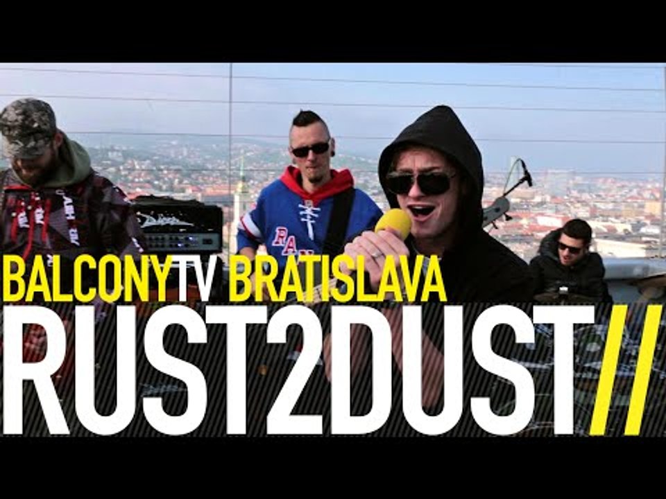 RUST2DUST - NOVEMBER (BalconyTV)