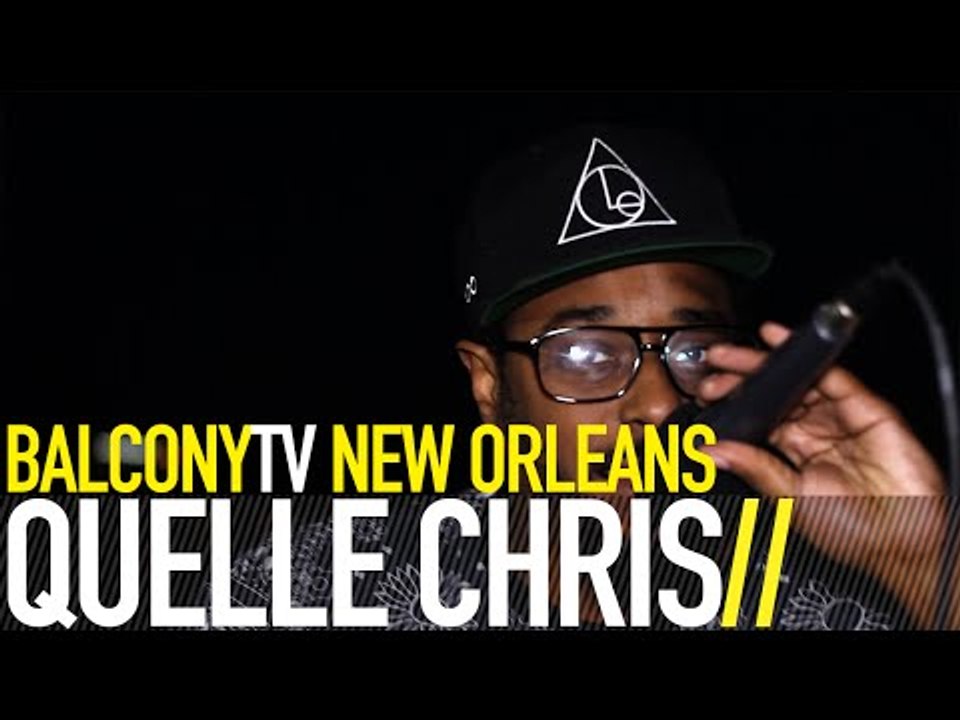 QUELLE CHRIS - WAIT A MINUTE (BalconyTV)