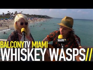 WHISKEY WASPS - ELIJAH (BalconyTV)