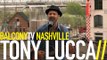 TONY LUCCA - DELILAH WHEN THE LIGHTS GO OUT (BalconyTV)