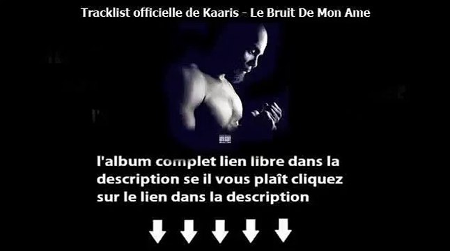 exclusivement Télécharger gratuit Album Kaaris Le bruit de mon ame Complet 2015(4)