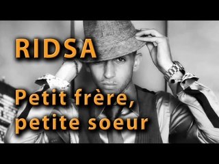 Ridsa - Petit Frère , Petite Soeur