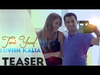 Teri Yaad - Lovish Kalia | Video Teaser | Latest Punjabi Song